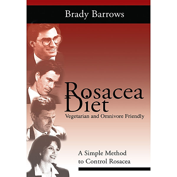 Rosacea Diet, Brady Barrows