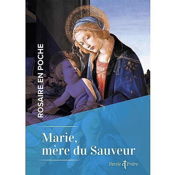 Rosaire en poche - Marie, mère du Sauveur / Prières en poche, Cédric Chanot