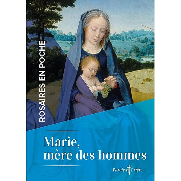 Rosaires en poche - Marie, mère des hommes, Cédric Chanot