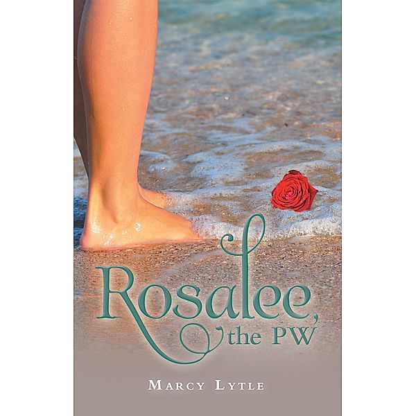 Rosalee, the Pw, Marcy Lytle