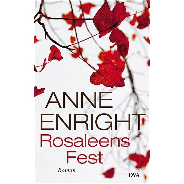 Rosaleens Fest, Anne Enright