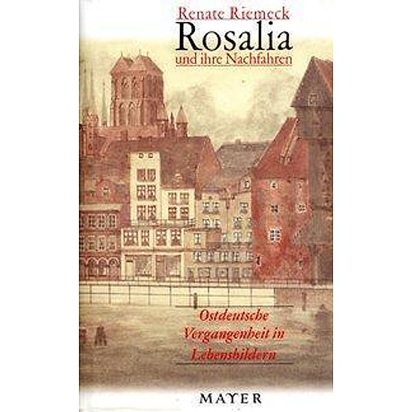 Rosalia und ihre Nachfahren, Renate Riemeck