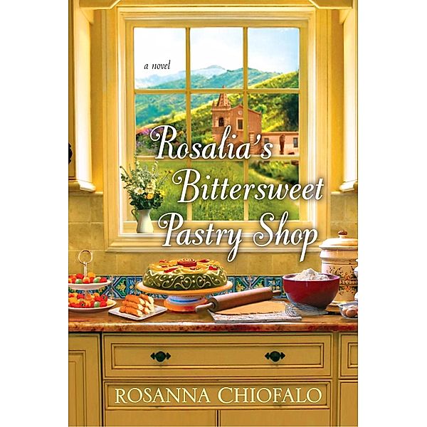 Rosalia's Bittersweet Pastry Shop, Rosanna Chiofalo