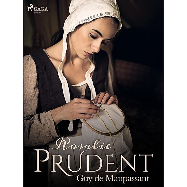 Rosalie Prudent / Grands Classiques, Guy de Maupassant