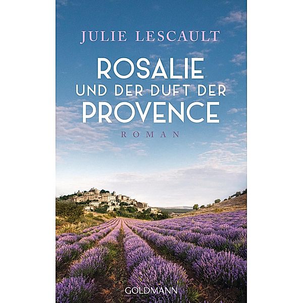 Rosalie und der Duft der Provence / Rosalie Bd.1, Julie Lescault
