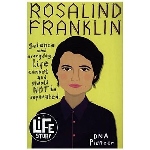 Rosalind Franklin: A Life Story, Michael Ford