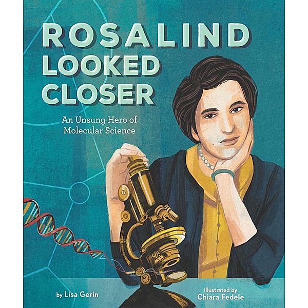 Rosalind Looked Closer, Lisa Gerin