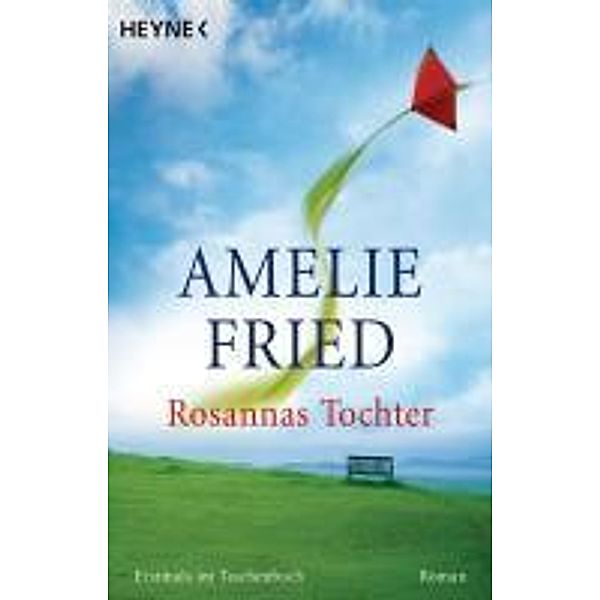 Rosannas Tochter, Amelie Fried