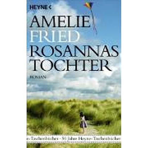 Rosannas Tochter, Amelie Fried