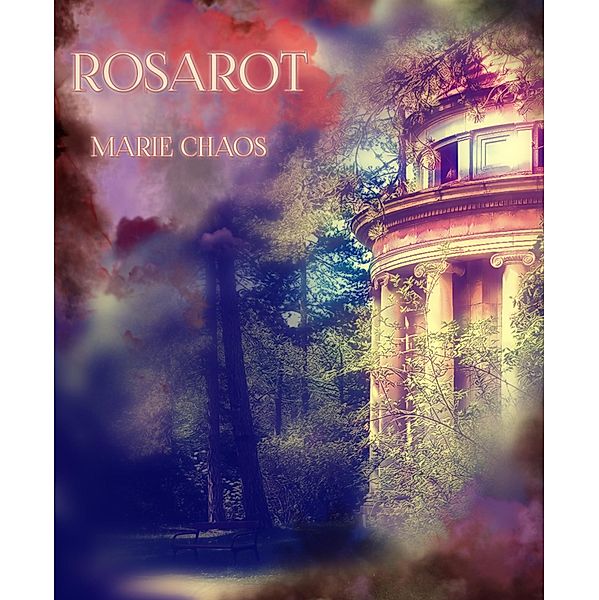 ROSAROT, Marie Chaos