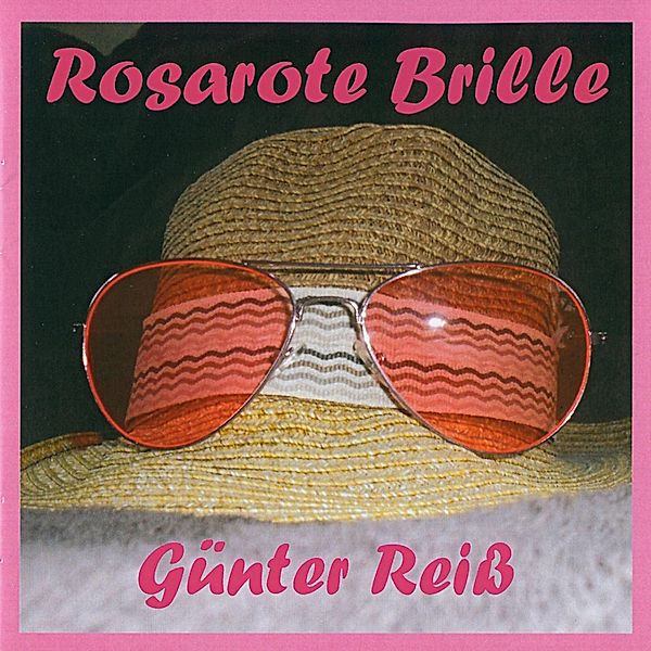 Rosarote Brille, Günter Reiß