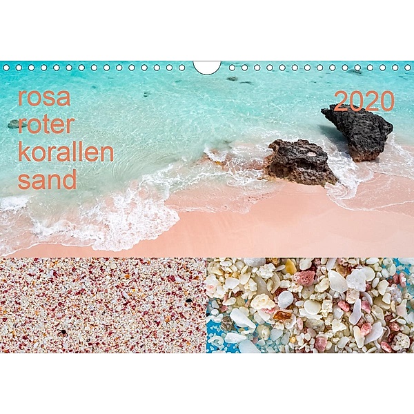 rosaroter korallensand (Wandkalender 2020 DIN A4 quer), steffen sennewald