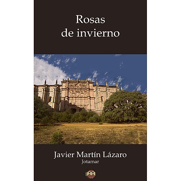 Rosas de invierno, Javier (Jotamar) Martín Lázaro