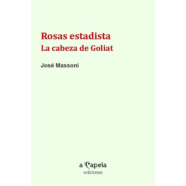 Rosas estadista, José Massoni