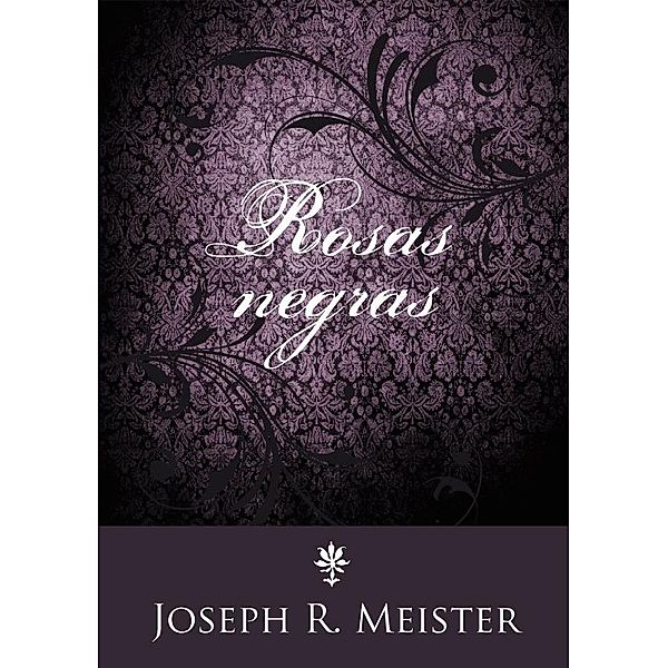 Rosas negras / Karibdis, Joseph R. Meister