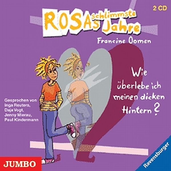 Rosas schlimmste Jahre - 2 - Wie überlebe ich meinen dicken Hintern?, Francine Oomen