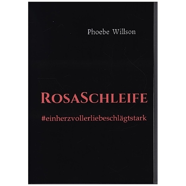 RosaSchleife, Phoebe Willson
