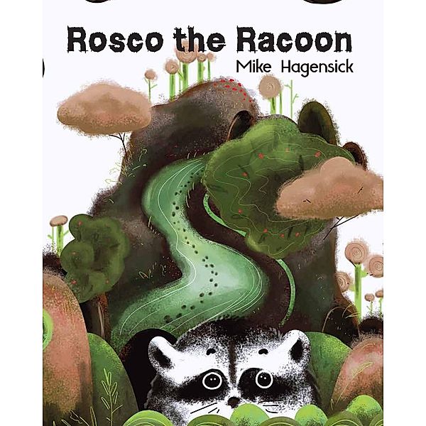 Rosco the Racoon, Mike Hagensick