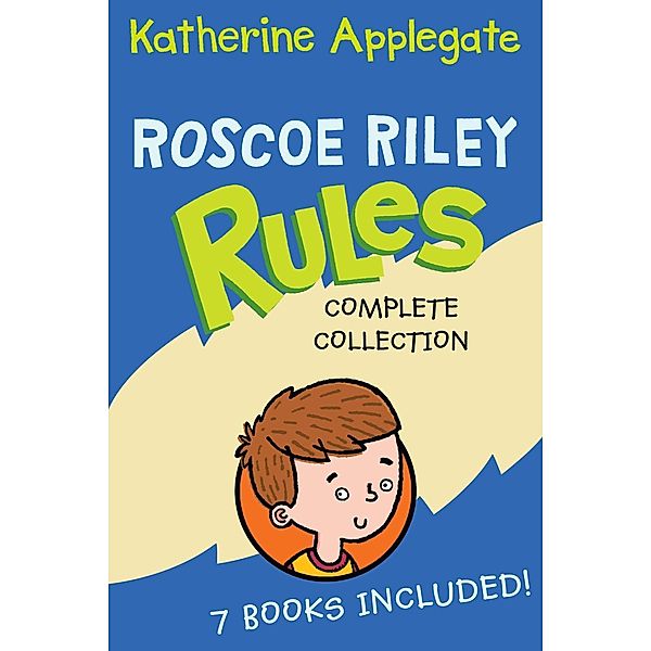 Roscoe Riley Rules Complete Collection / Roscoe Riley Rules, Katherine Applegate