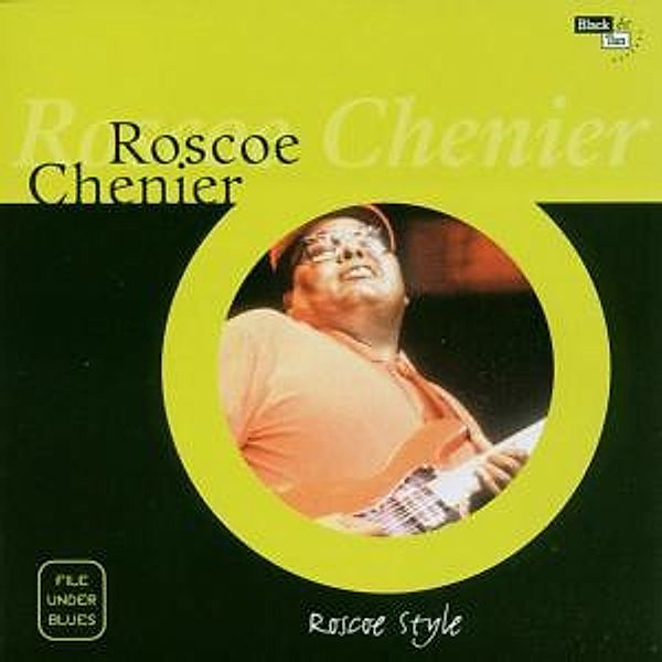 Roscoe Style, Roscoe Chenier