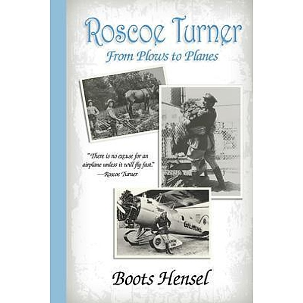 Roscoe Turner, Boots Hensel
