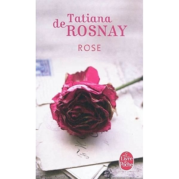 Rose, Tatiana de Rosnay