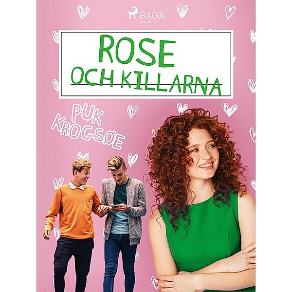 Rose 2: Rose och killarna / Rose Bd.2, Puk Krogsøe