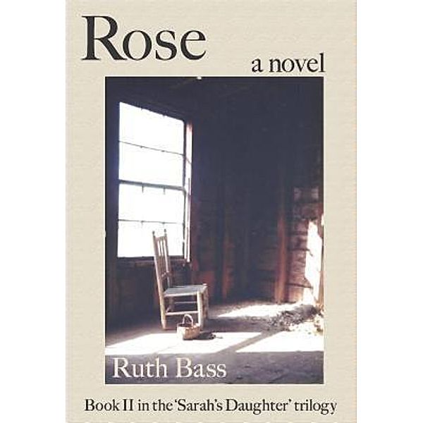 Rose, Ruth Bass