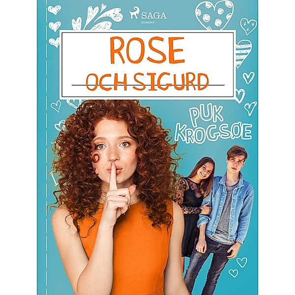 Rose 4: Rose och Sigurd / Rose Bd.4, Puk Krogsøe