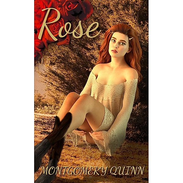 Rose (A Hucow Story, #1) / A Hucow Story, Montgomery Quinn