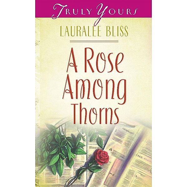 Rose Among Thorns, Lauralee Bliss