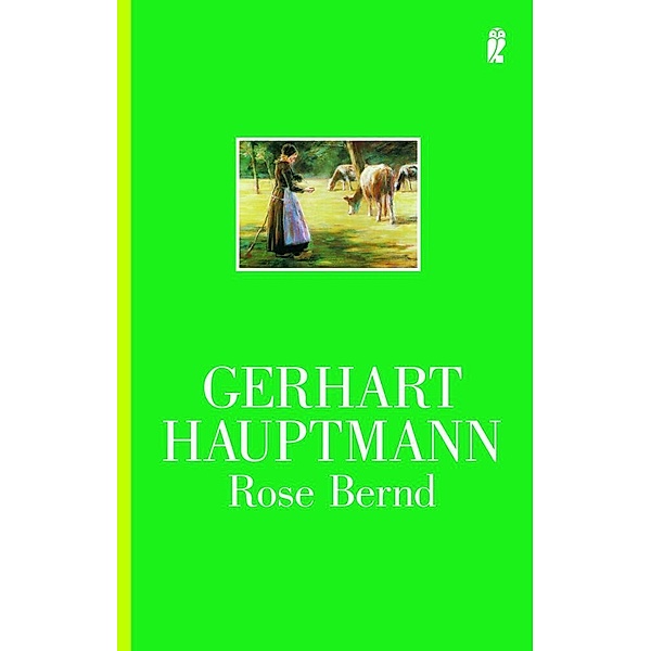Rose Bernd, Gerhart Hauptmann