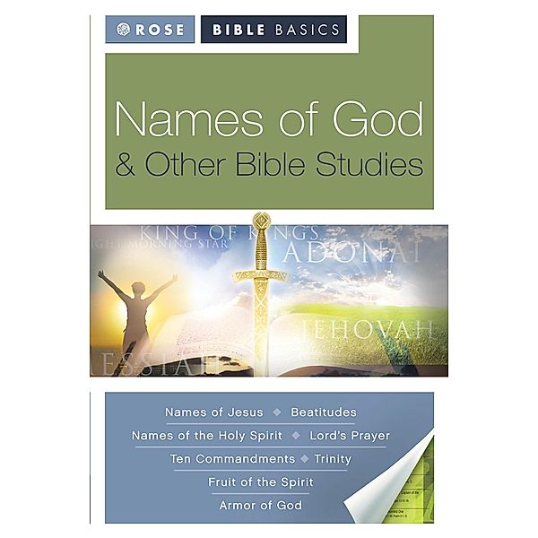 Rose Bible Basics: Names of God, Rose Publishing