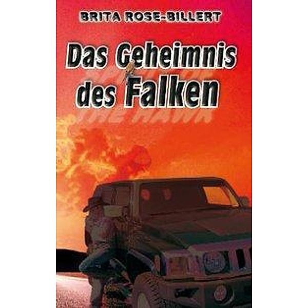 Rose-Billert, B: Spirit of the Hawk - Das Geheimnis des Falk, Brita Rose-Billert