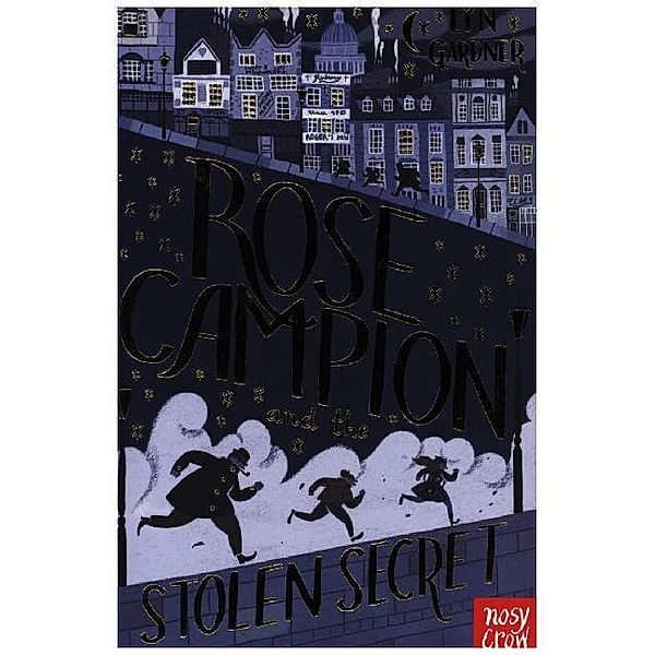 Rose Campion and the Stolen Secret, Lyn Gardner