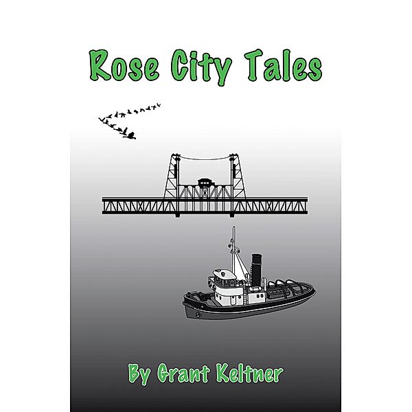Rose City Tales, Grant Keltner