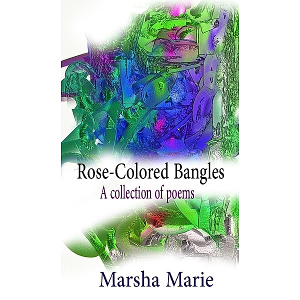 Rose-Colored Bangles (Bangles Series), Marsha Marie