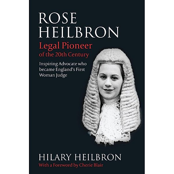 Rose Heilbron, Hilary Heilbron