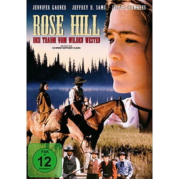 Rose Hill - Der Traum vom wilden Westen, Julie Garwood