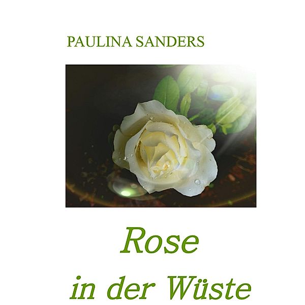 Rose in der Wüste, Paulina Sanders