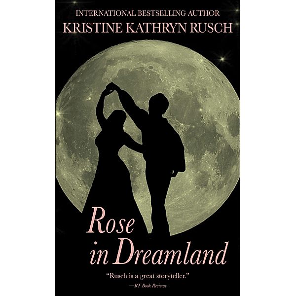 Rose in Dreamland, Kristine Kathryn Rusch