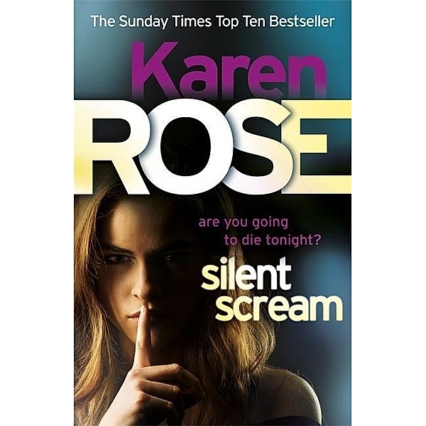 Rose, K: Silent Scream, Karen Rose