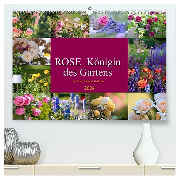 Rose Königin des Gartens (hochwertiger Premium Wandkalender 2024 DIN A2 quer), Kunstdruck in Hochglanz, Tanja Riedel