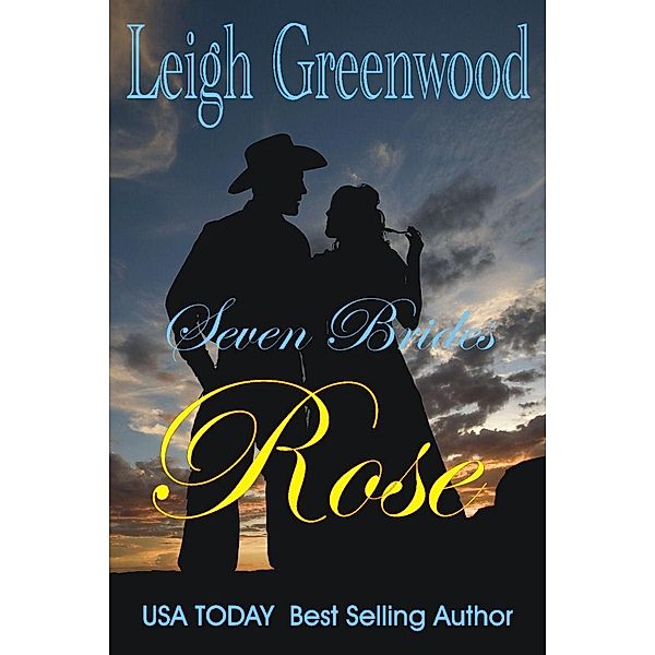 Rose / Leigh Greenwood, Leigh Greenwood