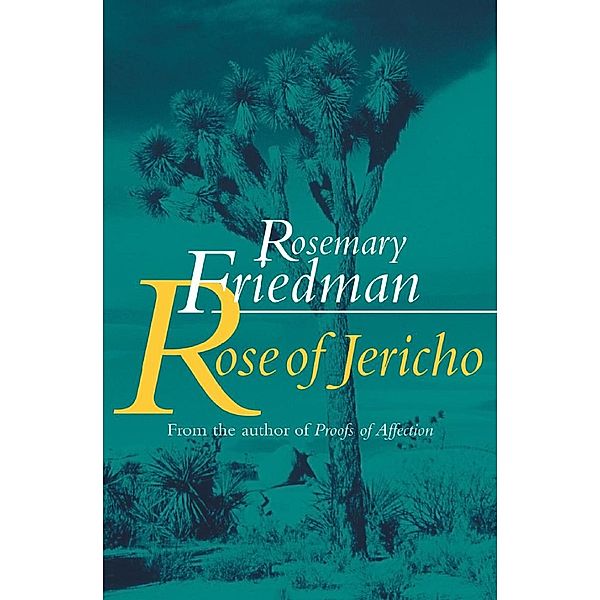 Rose of Jericho, Rosemary Friedman