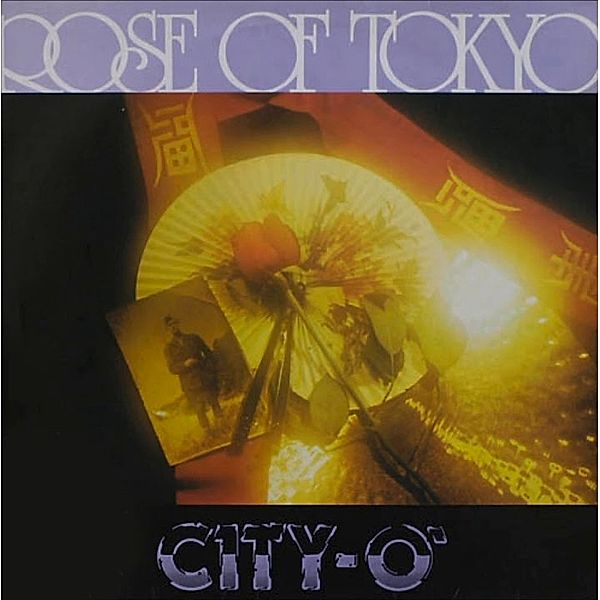 ROSE OF TOKYO, City-o