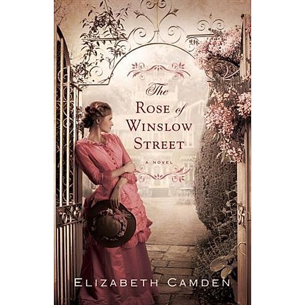 Rose of Winslow Street, Elizabeth Camden