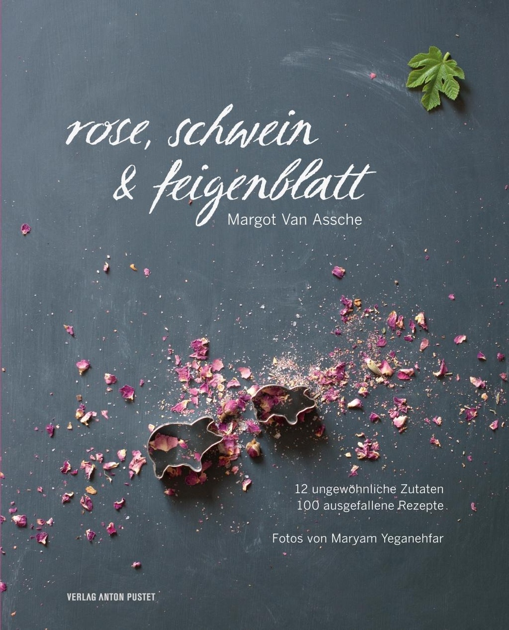 Margot Van Assche, Rose, Schwein & Feigenblatt