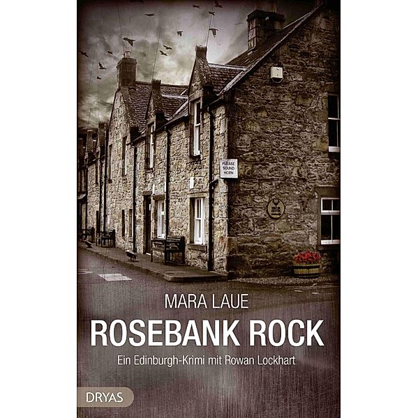 Rosebank Rock / Edinburgh-Krimi mit Rowan Lockhart Bd.3, Mara Laue
