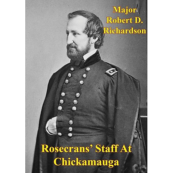 Rosecrans' Staff At Chickamauga, Major Robert D. Richardson